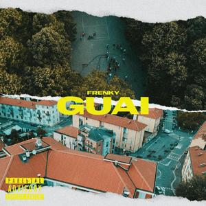 Guai (Explicit)