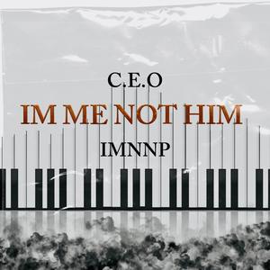 Im Me Not Him