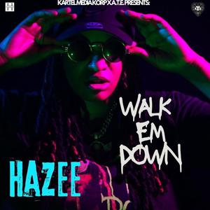 Walk'em Down (Explicit)