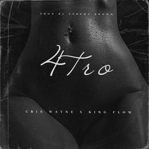 4tro(feat. Kingflow Oficial)