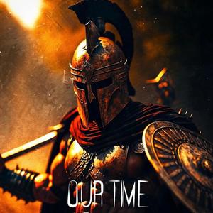Our Time (feat. Severe)