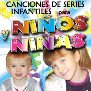 Canciones de Series Infantiles para Niños y Niñas