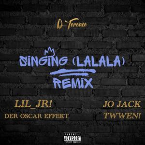 Singing (The Remix) [Explicit]