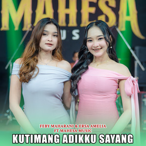 Kutimang Adikku Sayang