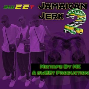 JamaicanJERK2 (Explicit)