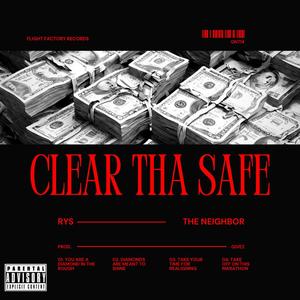 Clear Tha Safe (Explicit)