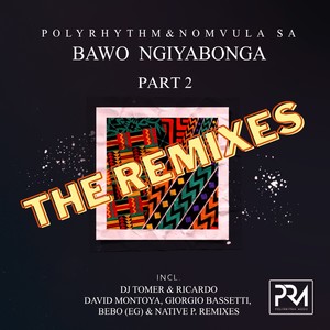 Bawo Ngiyabonga (Part 2) (The Remixes)