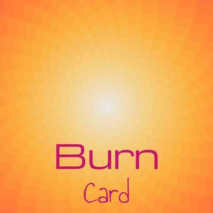 Burn Card