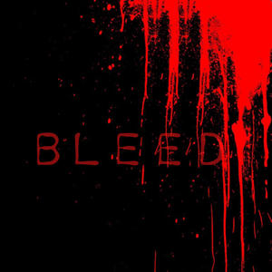 Bleed (Explicit)