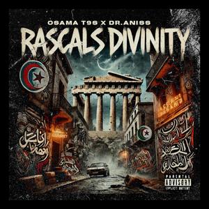 Rascals Divinity (feat. DR. ANISS) [Explicit]