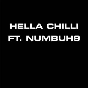 Hella Chilli/NeedaLoaf (feat. Numbuh9) (Explicit)