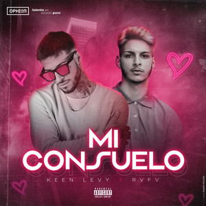 Mi Consuelo (Explicit)