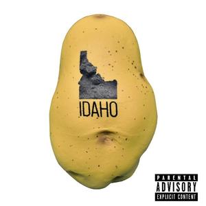 Idaho (feat. Uno The G.O.A.T) [Explicit]