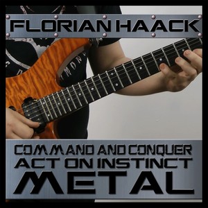 Act on Instinct (From "Command & Conquer") [Metal Version]