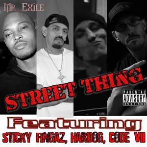 Street Thing(feat. Sticky Fingaz, Hardog & Code VII) (Explicit)