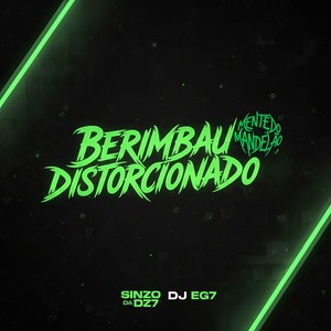 BERIMBAU DISTORCIONADO (Explicit)