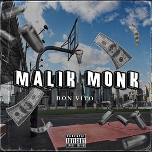 Malik Monk (Explicit)