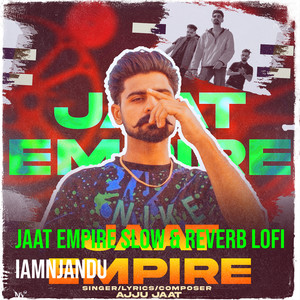 Jaat Empire Slow & Reverb Lofi