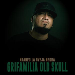 Grifamilia Old Skull (Explicit)