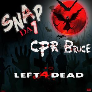 Left 4 Dead (feat. SnapDa1) (Explicit)