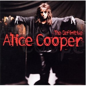 The Definitive Alice Cooper