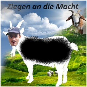 Ziegen an die Macht