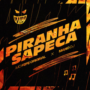 PIRANHA SAPECA (Explicit)