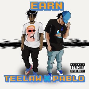 Earn (feat. CTG Pablo) [Explicit]