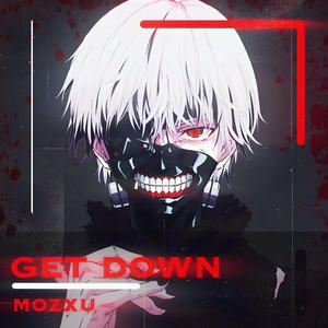 Get DOWN (Explicit)