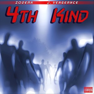 4th Kind (feat. J.Vengeance) [Explicit]