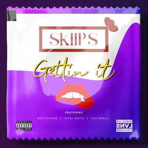 Gettin it (Explicit)