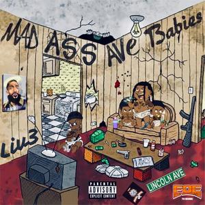 Mad Ass Ave Babies (Explicit)