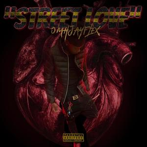 Street Love (Explicit)