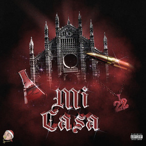 Mi Casa (Explicit)