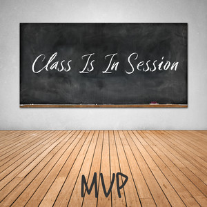 Class Is In Session (Explicit)