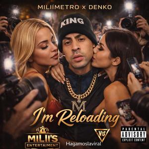 I'm Reloading (feat. Denko) (Remix)