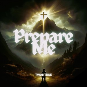 Prepare Me