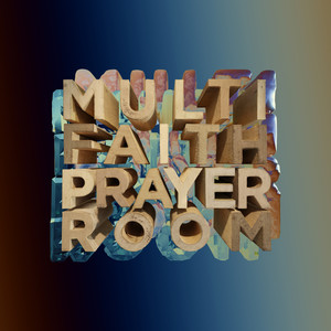 Multi Faith Prayer Room (Explicit)