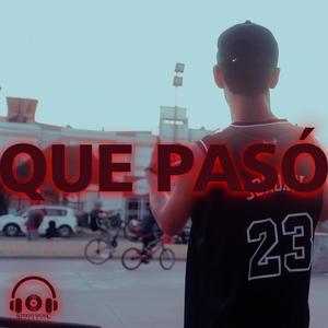 Que Pasó (Explicit)