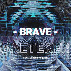 Brave (feat. Loren Pasquier)