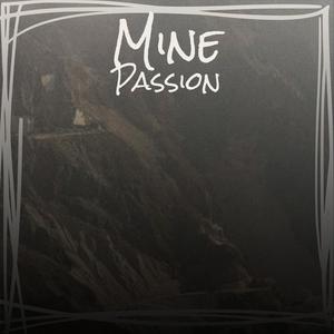 Mine Passion