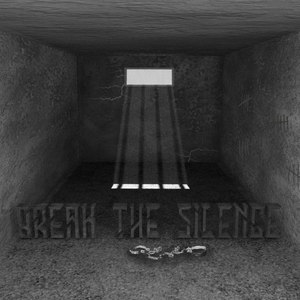 Break the Silence (Explicit)