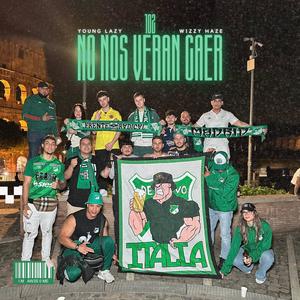 NO NOS VERAN CAER (feat. Young Lazy & Wizzy Haze) [Explicit]