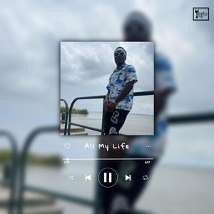 All My Life (Explicit)
