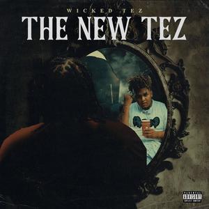 The New Tez (Explicit)