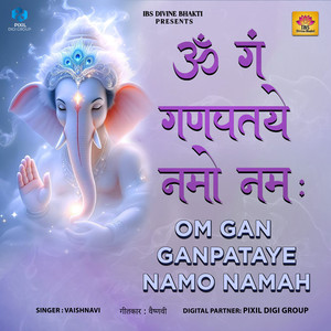 Om Gan Ganpataye Namo Namah