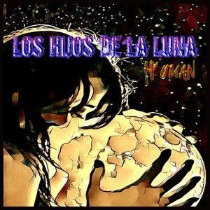 Los Hijos de la Luna (Explicit)