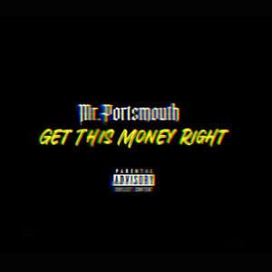 Get This Money Right (feat. Mr.Portsmouth)