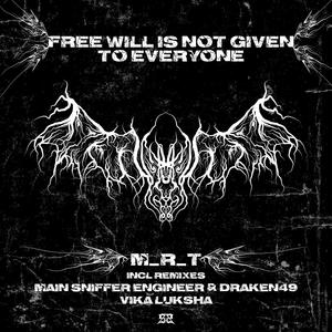 Free Will (MAIN SNIFFER ENGINEER, draken49 Remix)