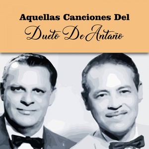 Aquellas Canciones del Dueto de Antaño